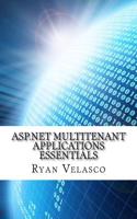 ASP.Net Multitenant Applications Essentials: (English)