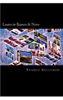 Lauro in Bianco & Nero