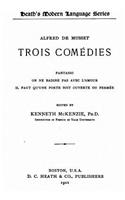 Trois Comédies: (French)