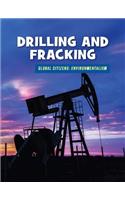 Drilling and Fracking: (21st Century Skills Library: Global Citizens: Environmentali)