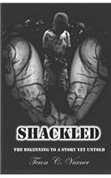 Shackled