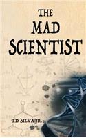 The Mad Scientist