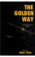 Golden Way: (The Kestrel Chronicles)