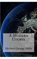 Modern Utopia Herbert George Wells