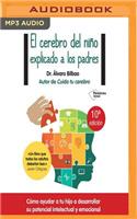 Cerebro del Niño Explicado a Los Padres (Narración En Castellano)