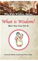 What is Wisdom?