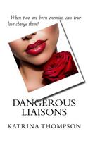 Dangerous Liaisons