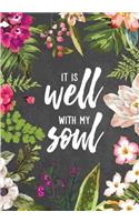 IT IS well WITH MY Soul: 120 Dot Grid pages, 7" x 10"