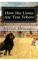 How the Lions Ate Tim Tebow