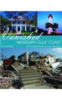 Vanished Mississippi Gulf Coast