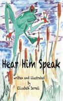 Hear Him Speak