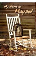 My Name Is Maysel