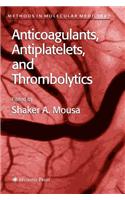 Anticoagulants, Antiplatelets, and Thrombolytics