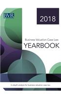 Business Valuation Case Law Yearbook, 2018 Edition