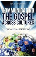 Communicating the Gospel Across Cultures