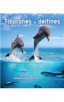 Tiburones Y Delfines: Un Libro de Comparación Y Contraste (Sharks and Dolphins: A Compare and Contrast Book)