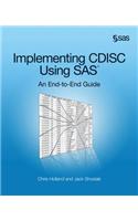Implementing Cdisc Using SAS: An End-To-End Guide