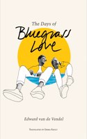 The Days of Bluegrass Love