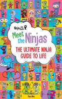 Ninja Life Hacks: Meet the Ninjas