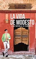 La Vida de Modesto