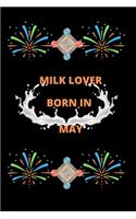 Milk Lover Born In May