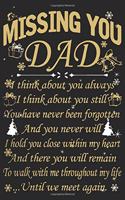 Missing you dad: A beautiful Daughter journal and Perfect gift journal for your daughter from dad, step dad, mom and step mom with 6x9 sizes 120 pages
