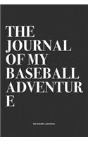 The Journal Of My Baseball Adventure