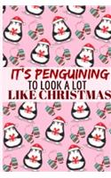 It's Penguining To Look A Lot Like Christmas