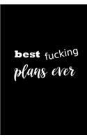 2020 Daily Planner Funny Humorous Best Fucking Plans Ever 388 Pages: 2020 Planners Calendars Organizers Datebooks Appointment Books Agendas