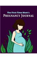 The First-Time Mom's Pregnancy Journal