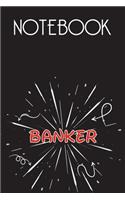 BANKER Notebook, Simple Design: Notebook /Journal Gift, Simple Cover Design,100 pages, 6x9, Soft cover, Mate Finish