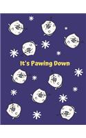 It's Pawing Down