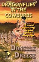 Dragonflies in the Cowburbs: (English)