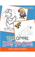 Great Dot To Dot Kid's Activity Book