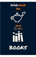 Drink good tea