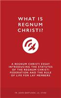 What is Regnum Christi?