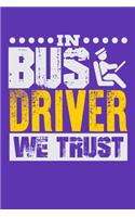 In Bus Driver We Trust