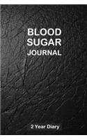 Blood Sugar Journal: Professional Glucose Monitoring Logbook - Record Blood Sugar Levels (Before & After) - 2 Year Diary