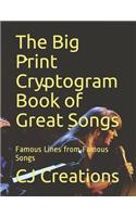 The Big Print Cryptogram Book of Great Songs