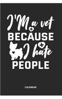 I'm A Vet Because I Hate People Calendar