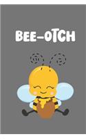Bee-Otch