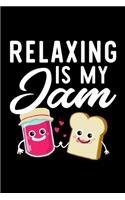 Relaxing Is My Jam