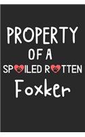 Property Of A Spoiled Rotten Foxker