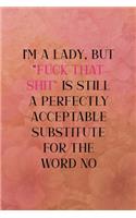 I'm a lady, but 