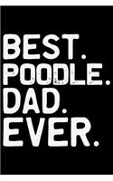 Best Poodle Dad Ever