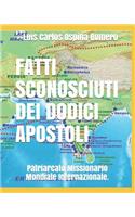 Fatti Sconosciuti Dei Dodici Apostoli