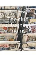 club of teenage moms