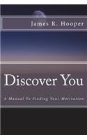 Discover You