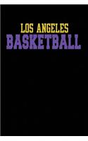 Los Angeles Basketball: Los Angeles Basketball Journal Notebook - 6x9 108 Page Count Purple And Gold LA Basketball Notebook For Men, Women, Boys, Girls, Gym Teacher, Basket