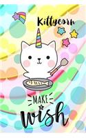Kittycorn, Make a Wish: 6 X 9 College Ruled Paper Notebook, Appreciation, Quote Journal or Diary Unique Inspirational Composition Book Gift for Boys, Girls, Students and Te